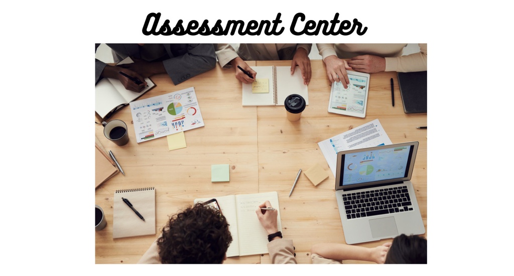 Assessment Center